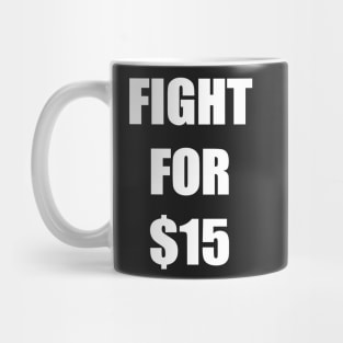 FIGHT FOR 15 FAIR PAY EQUALITY STICKER Mug